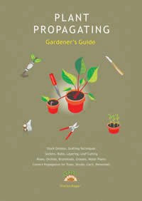 Plant Propagating Gardener's Guide